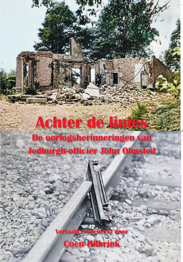 Achter de linies. De oorlogsherinneringen van Jedburgh-officier John Olmsted – John Olmsted – boek cover