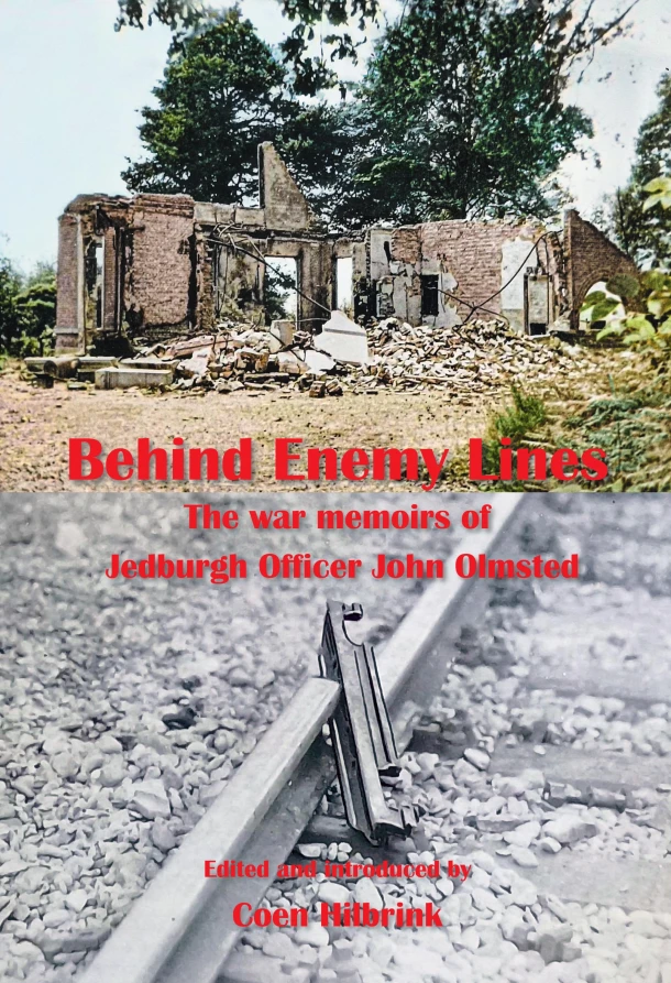 Behind Enemy Lines.The war memoirs of Jedburgh Officer John Olmsted. – John Olmsted – boek cover