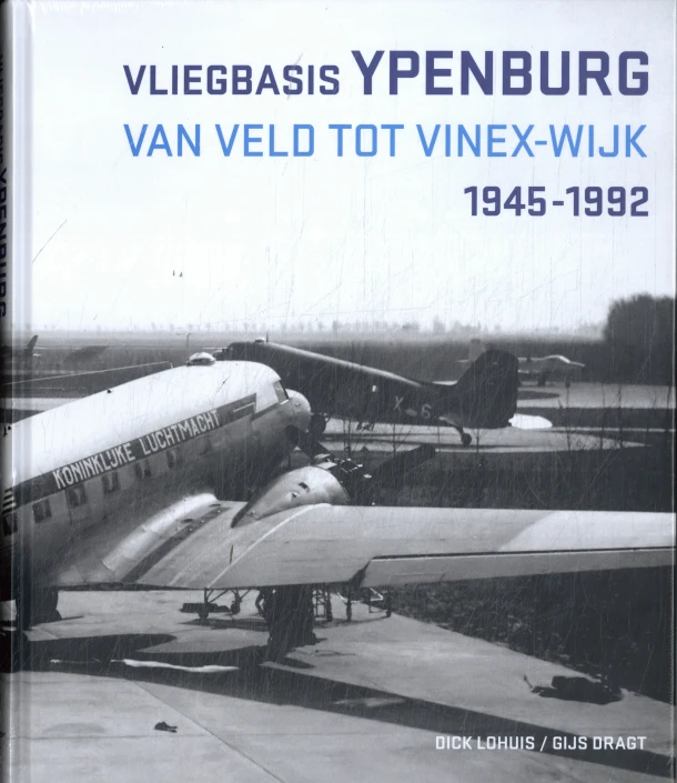 Vliegbasis Ypenburg – Dick Lohuis – boek cover
