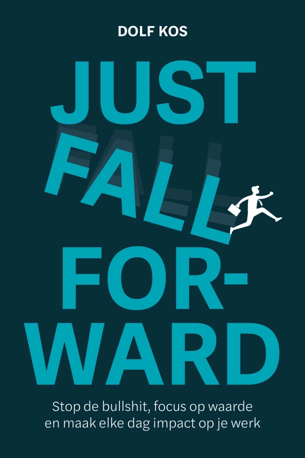 Just Fall Forward – Dolf Kos – boek cover
