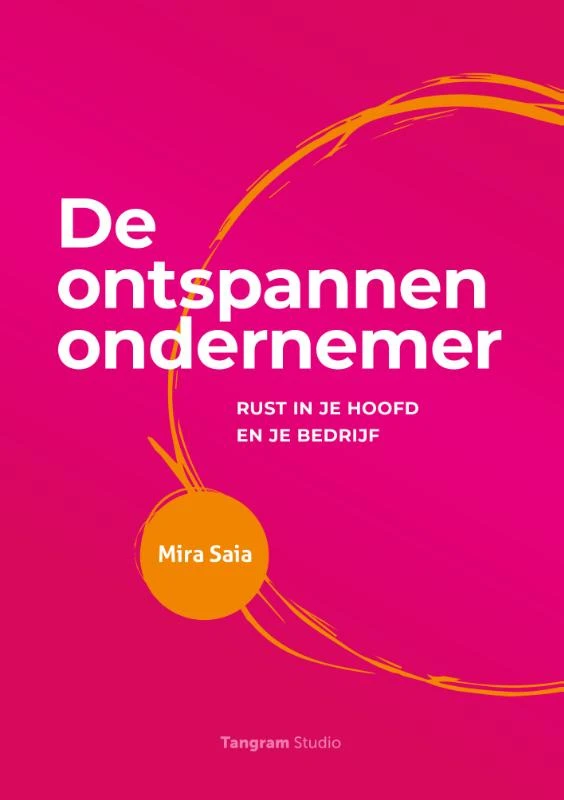 De ontspannen ondernemer – Mira Saia – boek cover