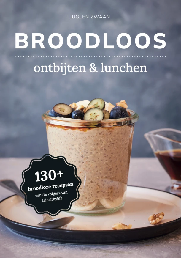 Broodloos ontbijten & lunchen – Juglen Zwaan – boek cover