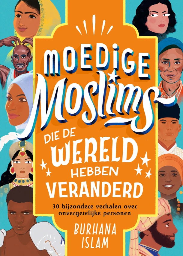 Moedige moslims die de wereld hebben veranderd – Burhana Islam – boek cover