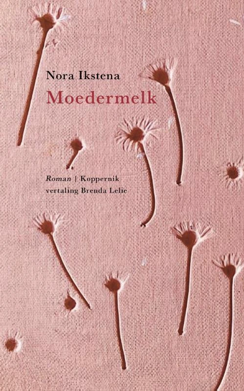 Moedermelk – Nora Ikstena – boek cover
