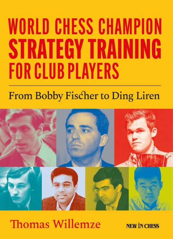 World Champion Chess Strategy Training for Club Players – Thomas Willemze – boek cover