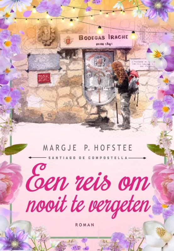 Een reis om nooit te vergeten – Margje P. Hofstee – boek cover