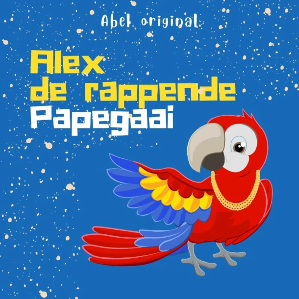Alex De Rappende Papegaai - Seizoen 2 – Studio Abel – boek cover