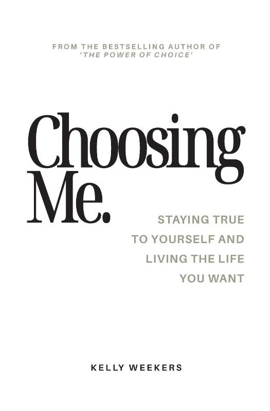 Choosing me – Kelly Weekers – boek cover
