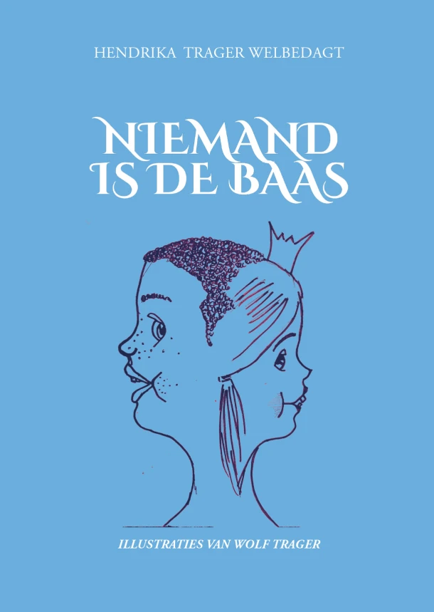 Niemand is de baas – Hendrika Trager- Welbedagt – boek cover