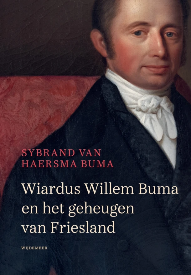 Wiardus Willem Buma en het geheugen van Friesland – Sybrand van Haersma Buma – boek cover