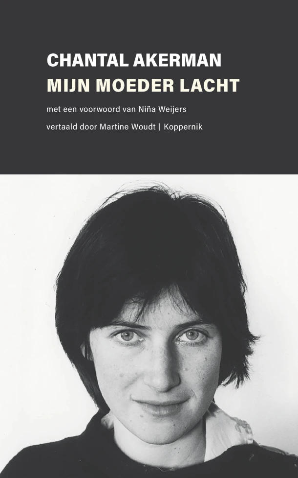 Mijn moeder lacht – Chantal Akerman – boek cover