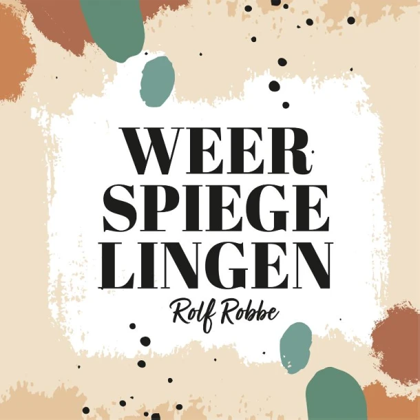 Weerspiegelingen – Rolf Robbe – boek cover