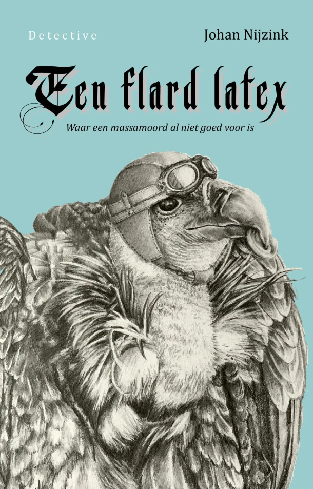 Een flard latex – Johan Nijzink – boek cover