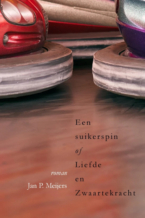 Een suikerspin of liefde en zwaartekracht – Jan P. Meijers – boek cover