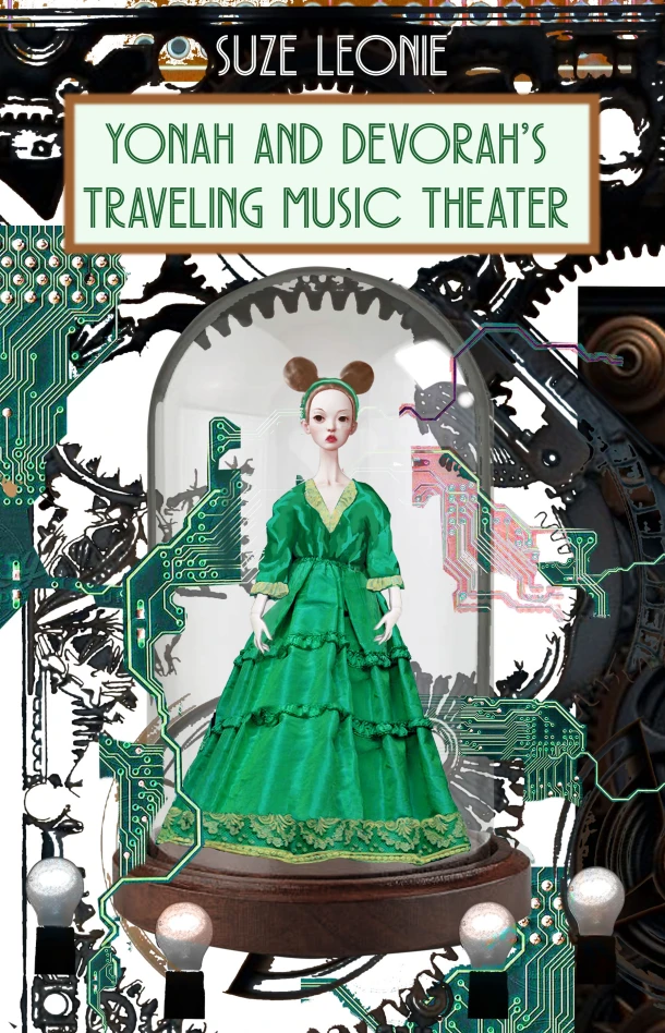 Yonah and Devorah¿s Traveling Music Theater – Suze Leonie – boek cover