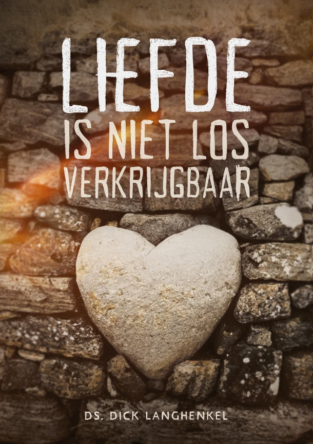 Liefde is niet los verkrijgbaar – Dick Langhenkel – boek cover