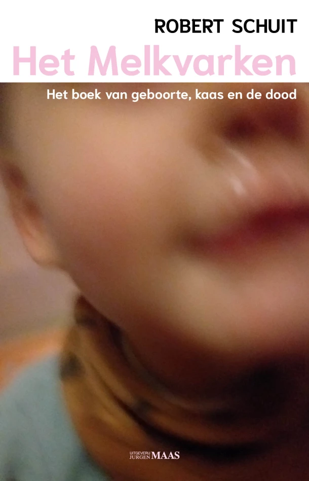 Het Melkvarken – Robert Schuit – boek cover