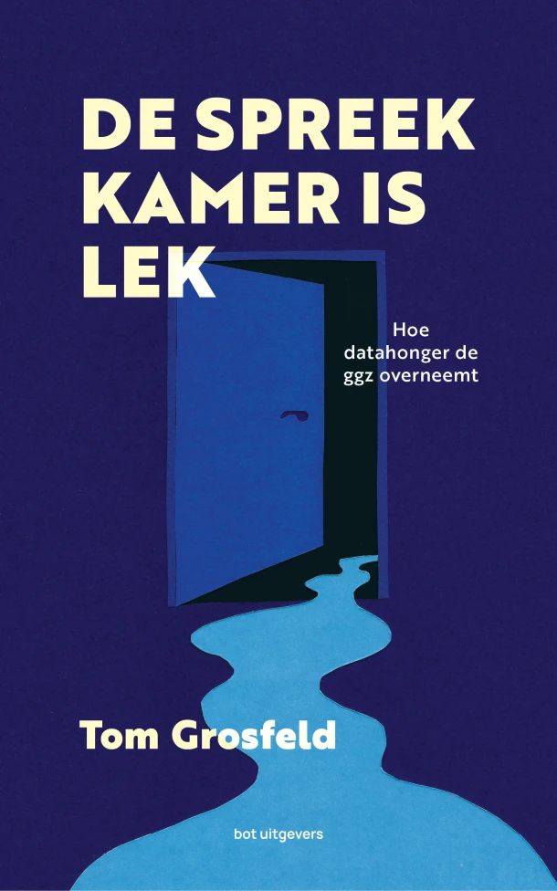 De spreekkamer is lek – Tom Grosfeld – boek cover