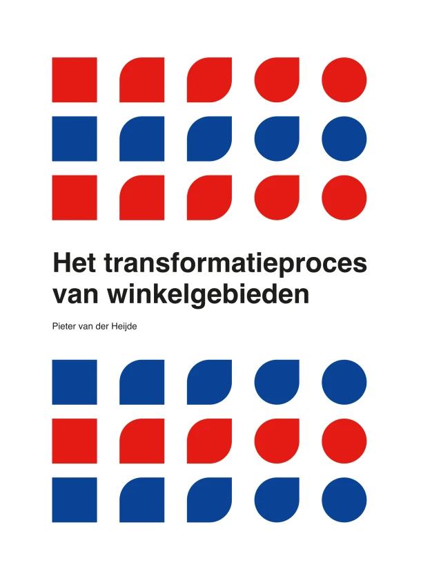 Het transformatieproces van winkelgebieden – Pieter van der Heijde – boek cover