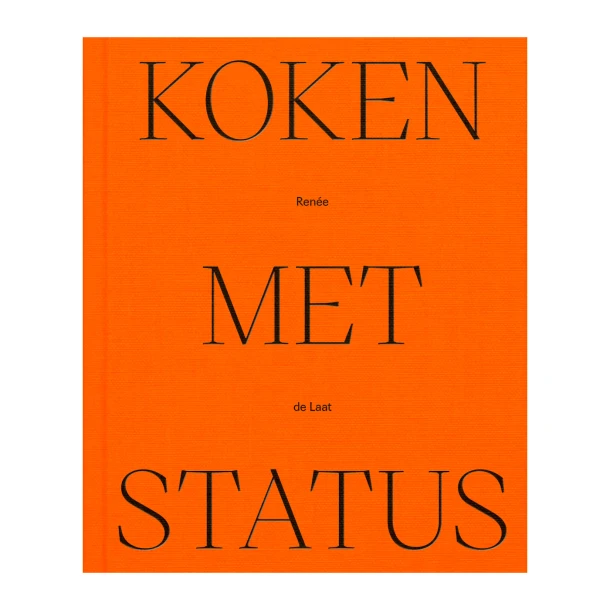 Koken met Status – Renée de Laat – boek cover
