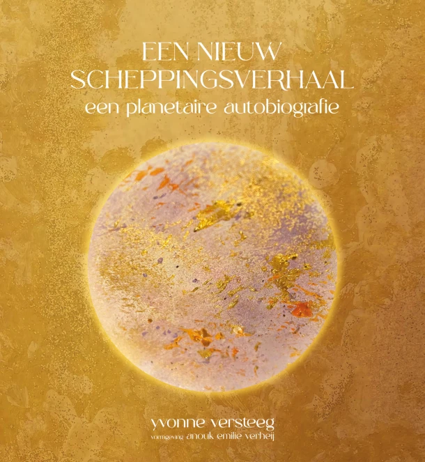 Een nieuw scheppingsverhaal – Yvonne Versteeg – boek cover