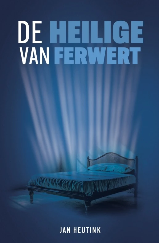De heilige van Ferwert – Jan Heutink – boek cover