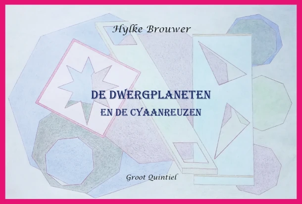 De Dwergplaneten en de Cyaanreuzen – Hylke Brouwer – boek cover