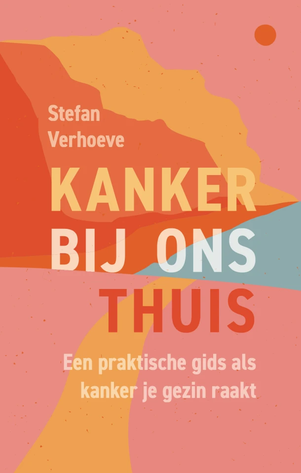 Kanker bij ons thuis – Stefan Verhoeve – boek cover