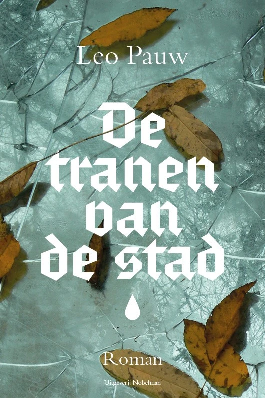 De tranen van de stad – Leo Pauw – boek cover