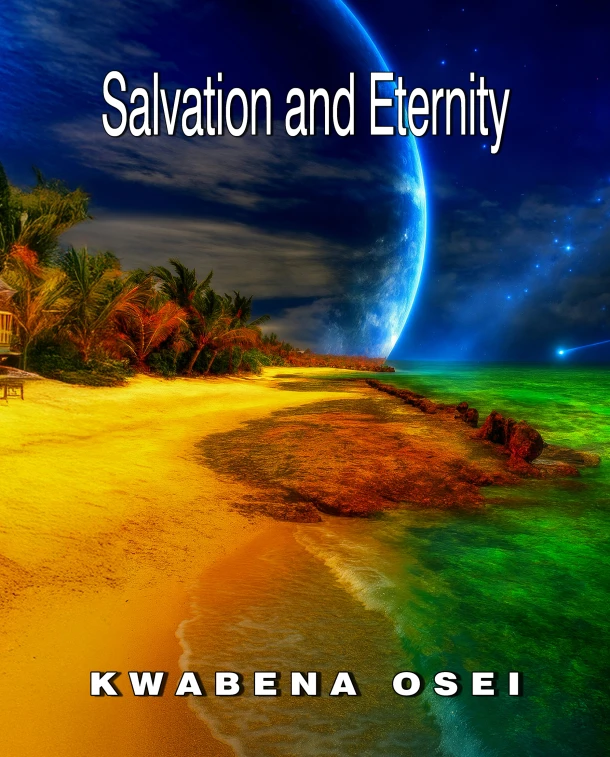 Salvation and Eternity – Joseph Kwabena Osei – boek cover