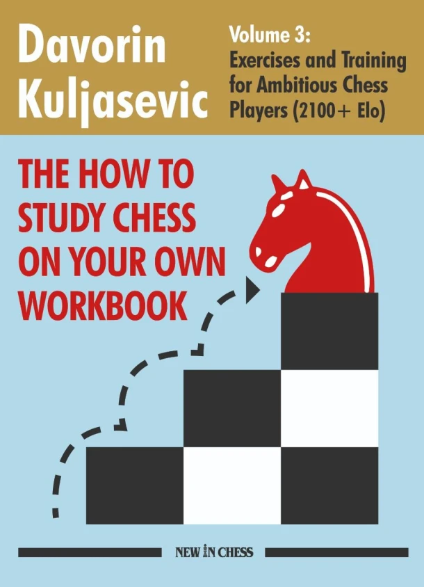 The How To Study Chess on Your Own Workbook Volume 3 – Davorin Kuljasevic – boek cover