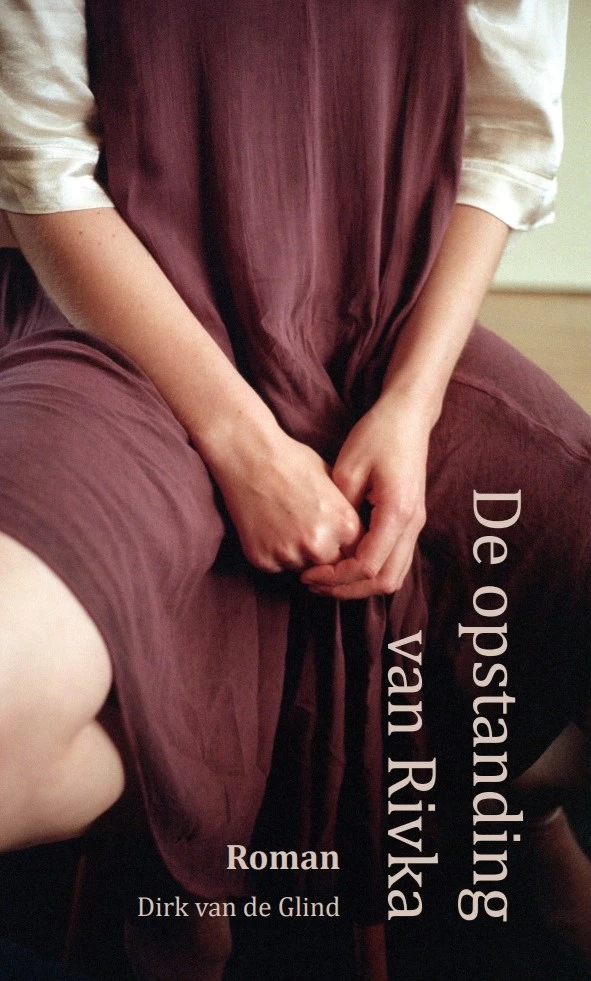 De opstanding van Rivka – Dirk van de Glind – boek cover