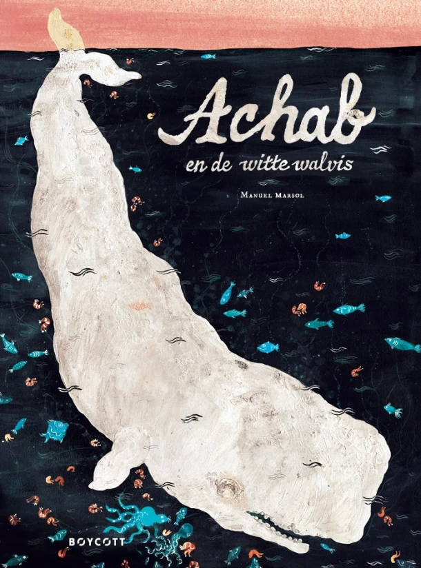 Achab en de witte walvis – Manuel Marsol – boek cover