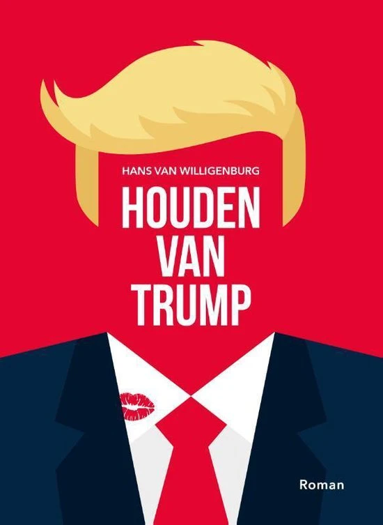 Houden van Trump – Hans van Willigenburg – boek cover