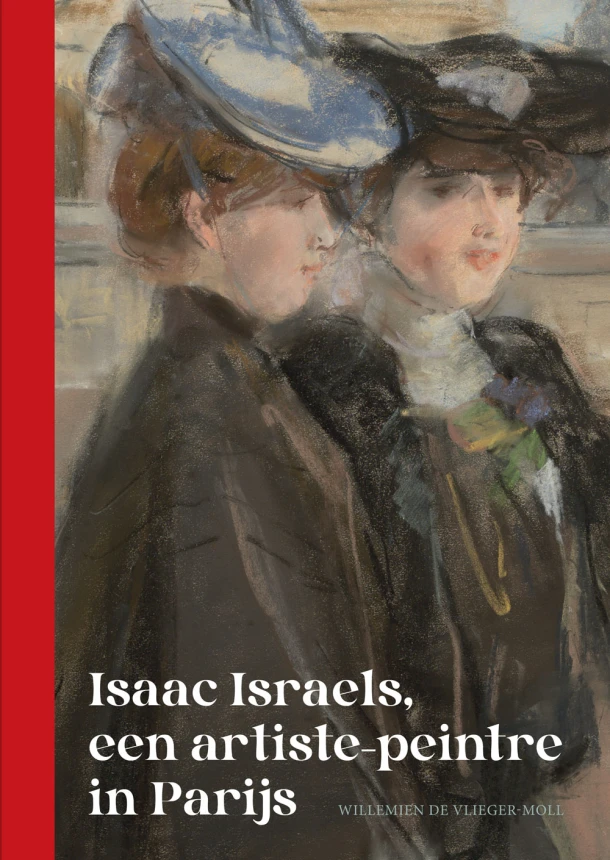 Isaac Israels, een artiste-peintre in Parijs – Willemien de Vlieger-Moll – boek cover