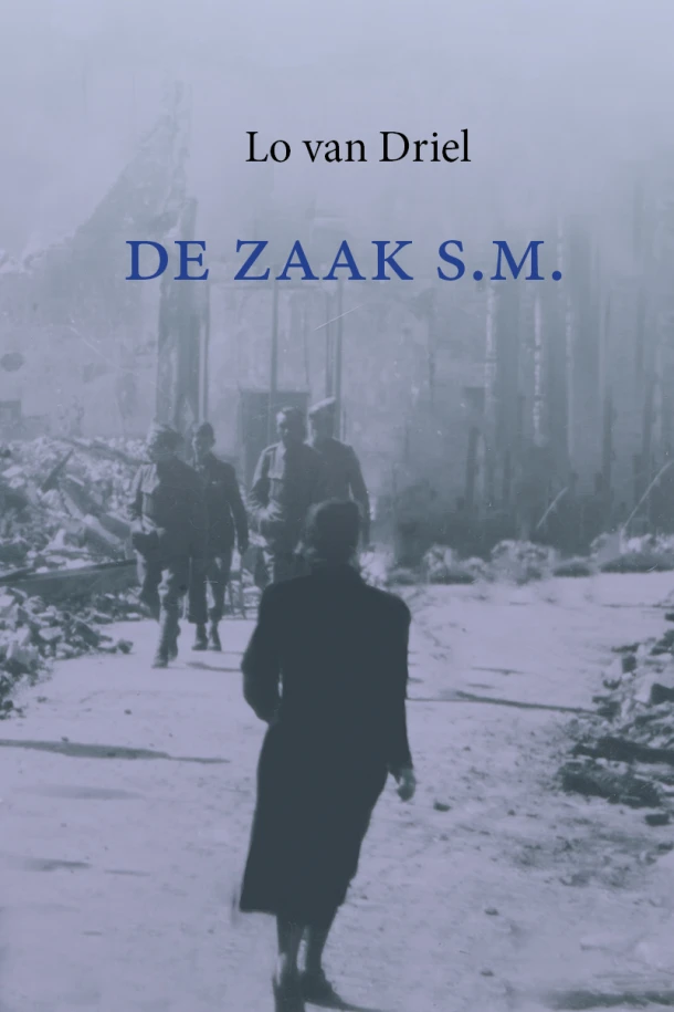 De zaak S.M. – Lo van Driel – boek cover