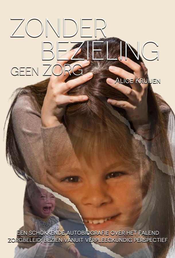 Zonder bezieling, geen zorg – Alice Kruijen – boek cover