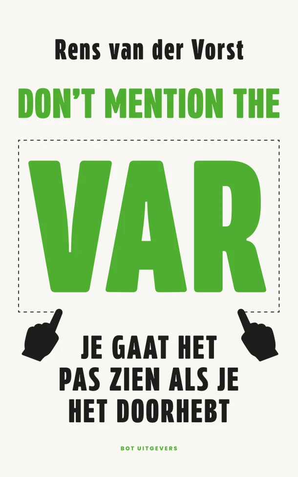 Don't mention the VAR – Rens van der Vorst – boek cover