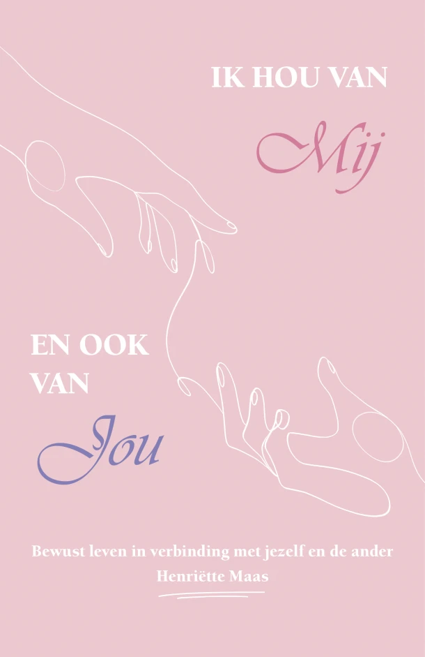 Ik hou van mij en ook van jou ā HenriĆ«tte Maas ā boek cover