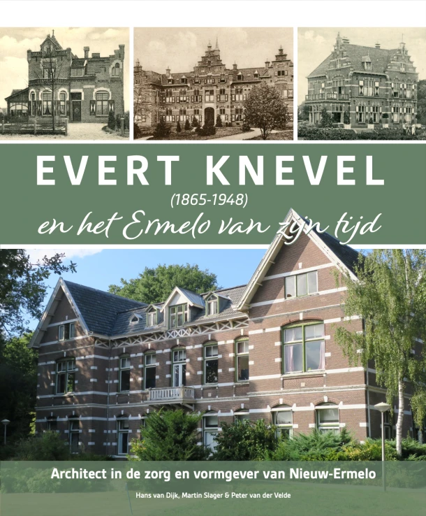 Evert Knevel (1865-1948) en het Ermelo van zijn tijd – boek cover