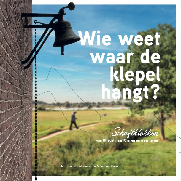 Wie weet waar de klepel hangt? – Annet Werkhoven – boek cover