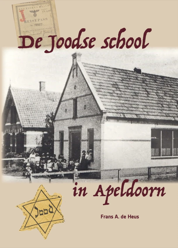De Joodse school in Apeldoorn – Frans A. de Heus – boek cover