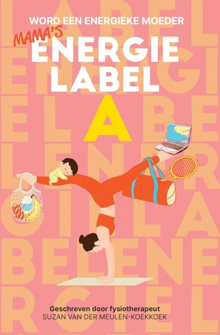Energielabel A - Word een energieke moeder – Suzan Van der Meulen-Koekkoek – boek cover
