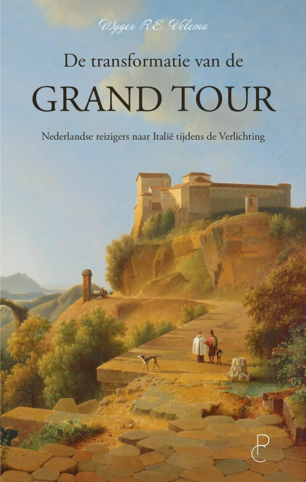 De transformatie van de Grand Tour – Wyger R.E. Velema – boek cover