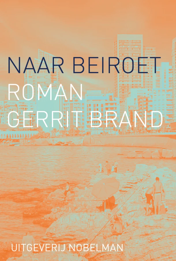 Naar Beiroet – Gerrit Brand – boek cover