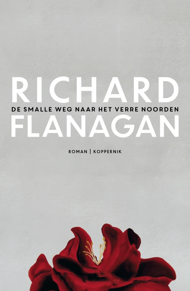 De smalle weg naar het verre noorden – Richard Flanagan – boek cover
