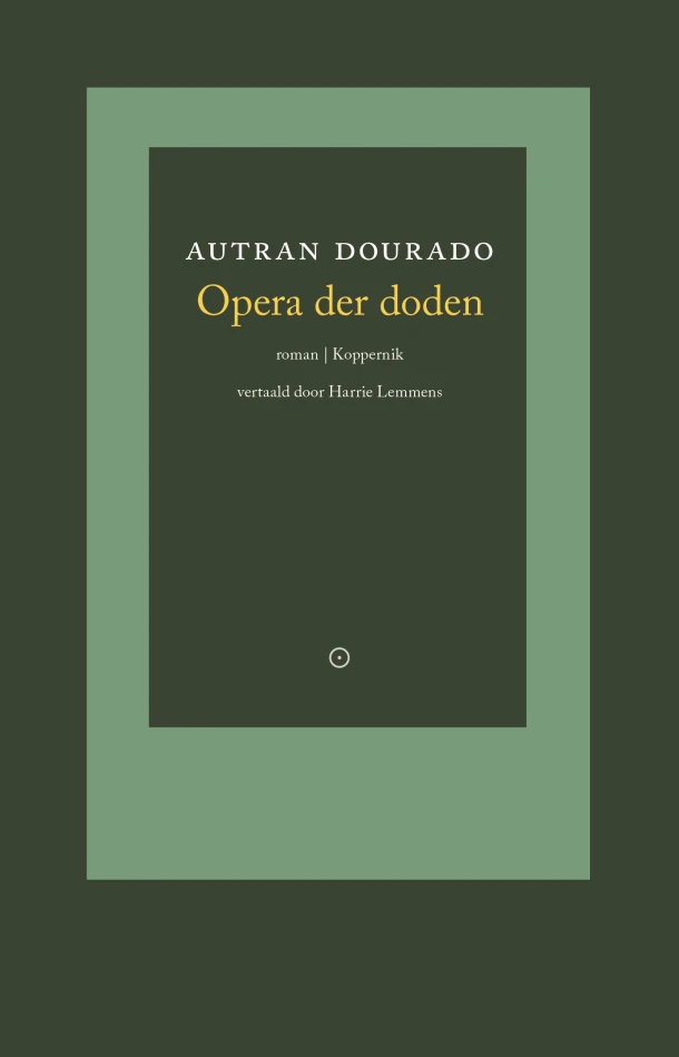 Opera der doden – Autran Dourado – boek cover
