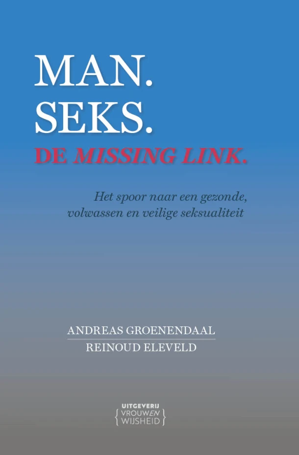 Man. Seks. De missing link. – Andreas Groenendaal – boek cover