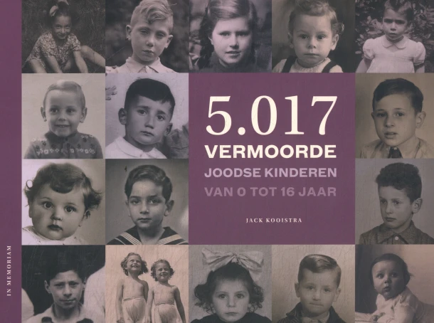 5.017 vermoorde Joodse kinderen van 0 tot 16 jaar – Jack Kooistra – boek cover