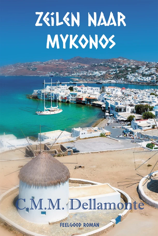 Zeilen naar Mykonos – C.M.M. Dellamonte – boek cover